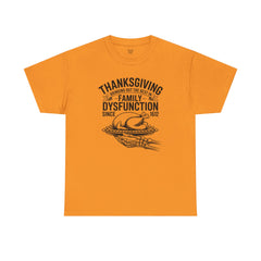 Thanksgiving Family Dysfunction Tee, Unisex Cotton T-Shirt, Funny Holiday Shirt, Family Gathering Wear, Thanksgiving Humor Apparel