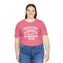 Mahjong Retirement Plan Tee, Fun Unisex T-Shirt for Game Lovers, Perfect Gift for Retirees, Mahjong Enthusiasts, Casual Wear