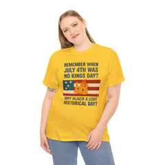 Patriotic Humor Tee, July 4th Shirt, Independence Day Apparel, Funny American T-Shirt, Meme Shirt, History Lovers Gift