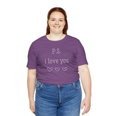 PS I LOVE YOU - Unisex Jersey Short Sleeve Tee