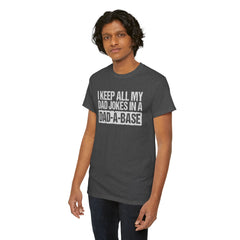 Dads Jokes Only  Dad A Base, Unisex Heavy Cotton Tee