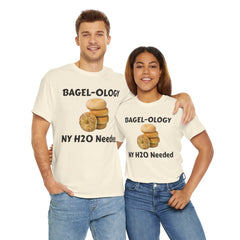 BAGEL -OLOGY NY H20 Needed - Unisex Heavy Cotton Tee