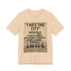 Nashville 'I Hate This City' Graphic Tee — Funny Country Music & Bachelorette Travel Shirt