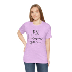 PS I LOVE YOU - Unisex Jersey Short Sleeve Tee