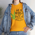 Don't Be A Karen Be A Mary Jane  - Unisex Heavy Cotton Tee