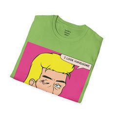 I LOOK HANDSOME Blonde Pop Art Guy Unisex Softstyle T Shirt