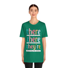 Grammar Teacher T-Shirt — "There, Their, They're" Funny Teacher Tee