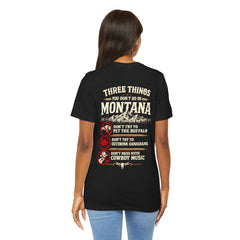 Montana Rules Tee - “3 Things You Don’t Do in Montana: Don’t Pet the Buffalo, Outdrink Canadians, Mess with Cowboy Music”