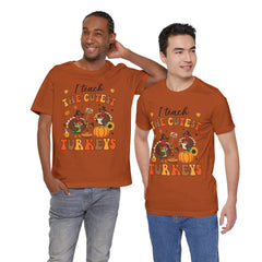 I Teach The Cutest Turkeys Teacher Appreciation T-Shirt