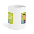 The Office Jim Halpert Quote - Ceramic Mugs (11oz\15oz\20oz)