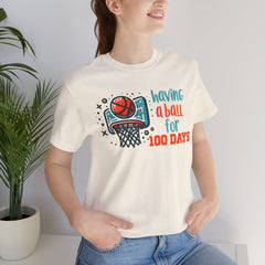 100 Days of School Having A Ball Unisex Tee
