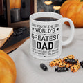 Greatest Dad Mug, White Ceramic Mug, 11oz, 15oz, Gift for Him, Fathers Day Gift. Fathers Day Mug, Birthday Mug for Dad