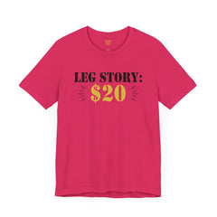 Leg Amputee Funny Quote - Unisex Short Sleeve Tee | Amputee Humor,Leg Amputee,Gift For Him,Gift For Her,Limb Awareness,Unique Amputee Gift
