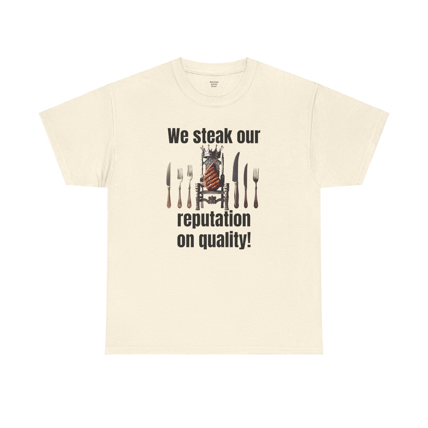 Butcher We steak our reputation on quality! - Unisex Tee