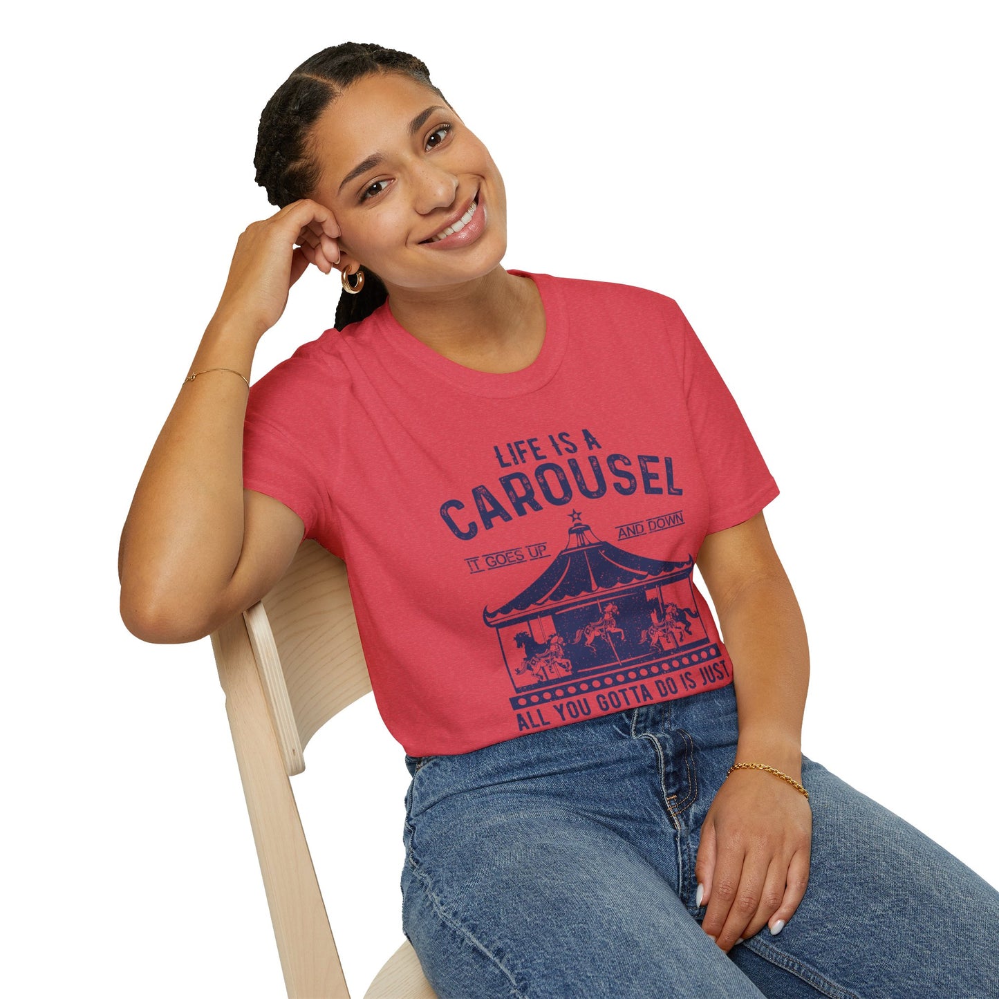 Lifes A Carousel Quote, Unisex Soft Style Shirt