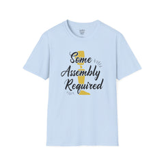 Some Assembly Required - Unisex T Shirt,Amputation Awareness,Limb Loss Awareness,Gift For Her,Gift For Him,Leg Amputee,Arm Amputee
