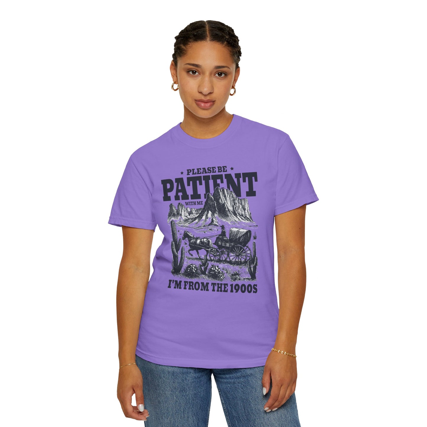 Please Be Patient With Me, I'm From The 1900s, Comfort Colors Unisex Shirt