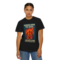 Funny I'm Not A Pyro I'm Just A Talking Head Music-Inspired Unisex T-Shirt - Burning Down the House Design