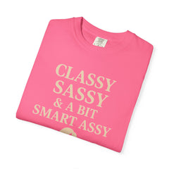 Classy Sassy T-shirt, Unisex Casual Top, Statement Tee, Gift for Her, Fashion Apparel, Birthday Humor Shirt