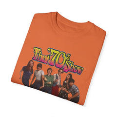 That '70s Show Cast T-Shirt - Unisex Garment-Dyed Tee