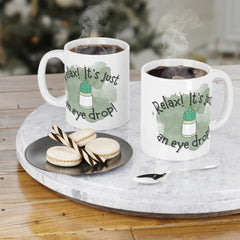 Ophthalmology Humor Quote - 11oz 15oz 20oz Mug