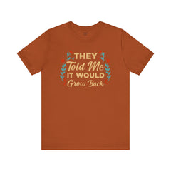 Funny Amputee Quote - Unisex Short Sleeve Tee,Amputee Awareness,Gift For Him,Gift For Her,Arm Amputee Gift,Leg Amputee,Limb Loss Awareness