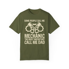 Some People Call Me Mechanic The Most Important Call Me Dad, Graphic Comfort Colors Unisex Relaxed Fit T Shirt
