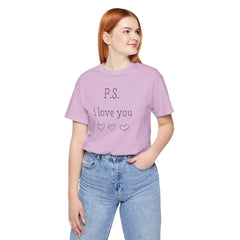 PS I LOVE YOU - Unisex Jersey Short Sleeve Tee