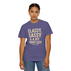 Classy Sassy T-shirt, Unisex Casual Top, Statement Tee, Gift for Her, Fashion Apparel, Birthday Humor Shirt