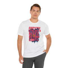 AMPUTEE STRENGTH Quote - Unisex T-Shirt