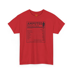 Leg Amputee Nutrition Facts - Unisex Heavy Cotton Tee / One Leg Humor / Funny T Shirt / Motivational / Lost my leg not my courage