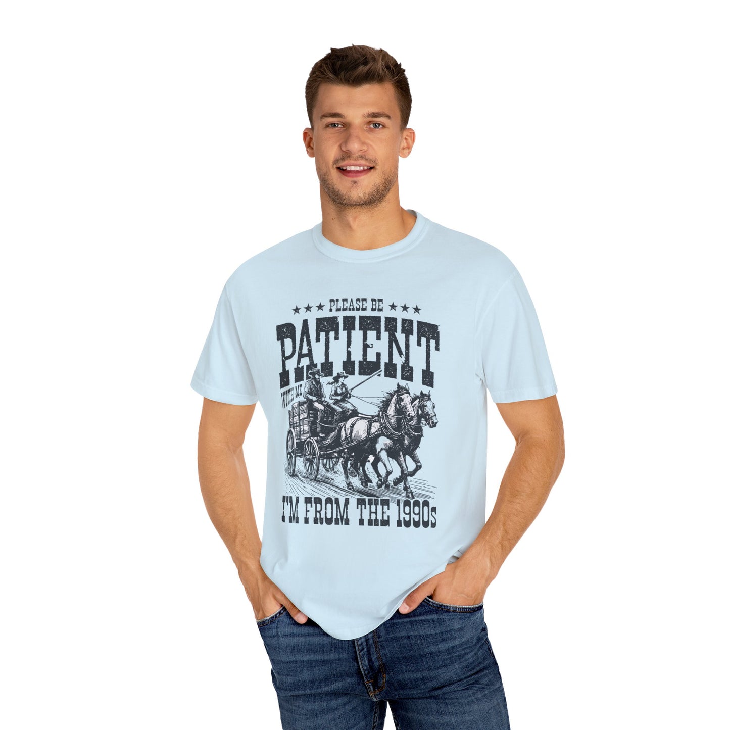 Please Be Patient With Me, I'm From The 1900s, Comfort Colors Graphic Unisex Shirt