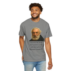 Alexander Graham Bell Quote T-Shirt — "I invented the phone. And somehow people still don't pick up."