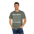 What Part of Trigonometry Don't You Understand, Comfort Colors Unisex Garment-Dyed T-shirt