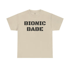 BIONIC BABE Amputee Humor   - Unisex Heavy Cotton Tee