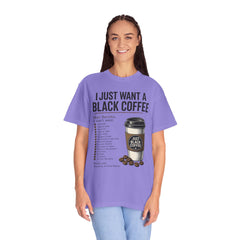 I Just Want a Black Coffee T-Shirt — Funny Barista List Graphic Tee for Coffee Lovers