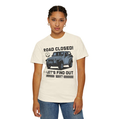 Unisex Jeep Adventure T-Shirt – Road Closed! Let's Find Out Why?