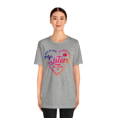 Will Always Be Connected Sisters Unisex Jersey Short Sleeve Tee