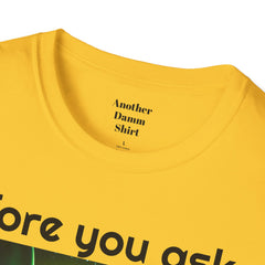 Funny Amputee Quote and Graphic - Unisex T Shirt,Amputee Excuse,Gift For Him,Gift For Her,Leg Amputee,Arm Unique Amputee Gift,Amputee Humor