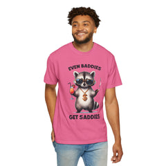 Even Baddies Get Saddies, Raccoon Comfort Colors Shirt