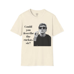 BREAKFAST CLUB - Could you describe the ruckus, sir.  - Brian Johnson NERD Unisex Softstyle T Shirt  Dont You Forget About Me