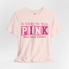 Breast Cancer Awareness T-Shirt — "In October We Wear PINK" Graphic Tee