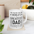 Greatest Dad Mug, White Ceramic Mug, 11oz, 15oz, Gift for Him, Fathers Day Gift. Fathers Day Mug, Birthday Mug for Dad