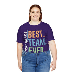 First Grade BEST TEAM EVER - Graphic Unisex Jersey Tee