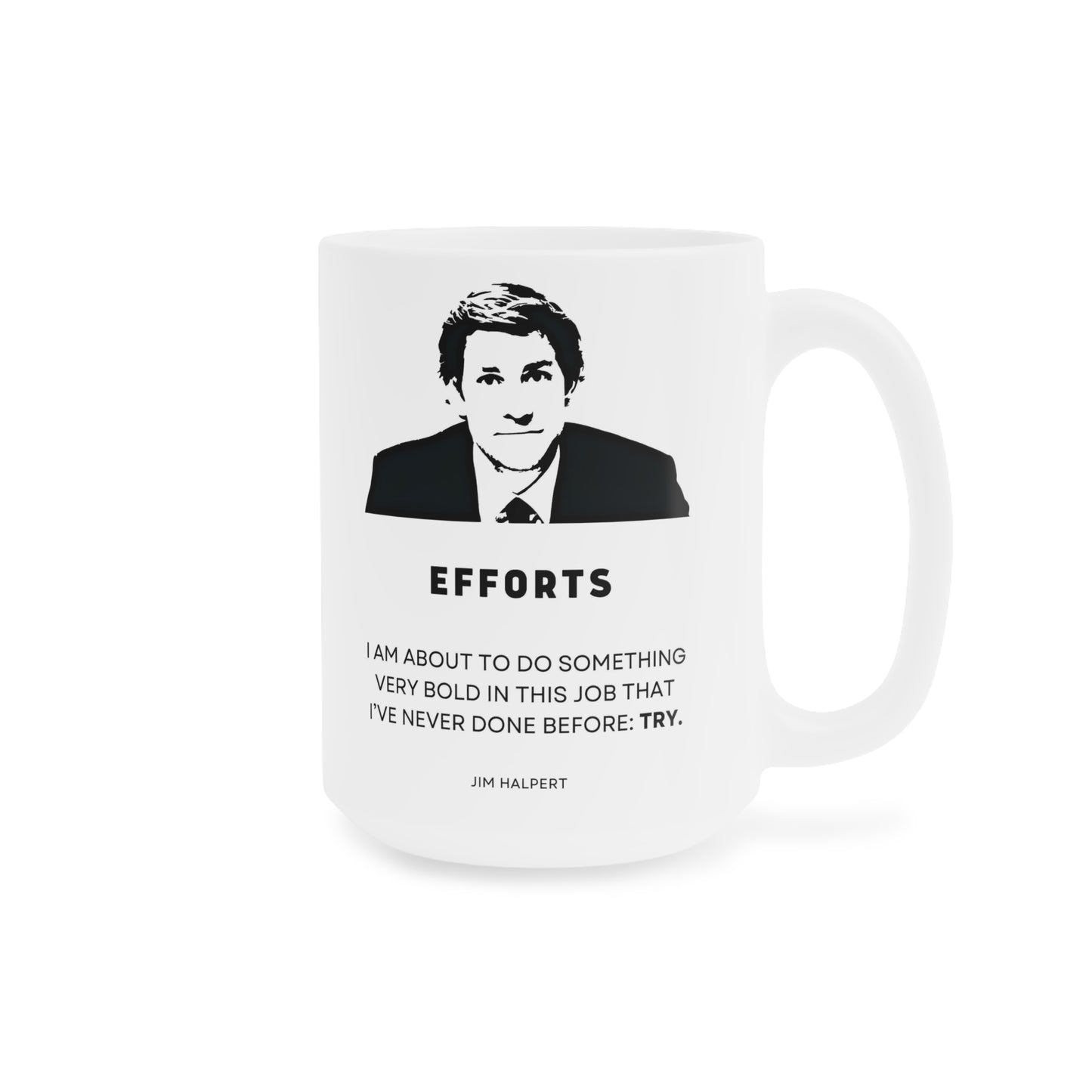 The Office Jim Halpert Quote - Ceramic Mugs (11oz\15oz\20oz)