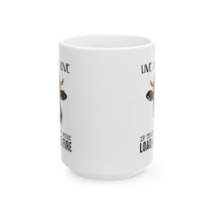 Funny Crazy Cow Graphic Mug, Live Laugh Love mug, Load Aim And Fire mug, white ceramic cow mug, 11oz, 15oz, , farm animal mug, gift for her
