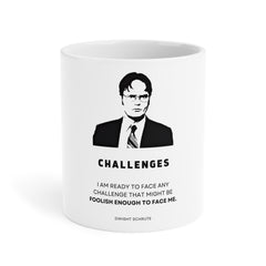 Dwight Schrute Quote - Ceramic Mug (11oz\15oz\20oz) | The Office, TV Series, Fan Gift, Pop Culture Fun, Gift For Him, Gift For Her, Novelty