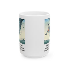 Life Is A Tornado and I am Just A Cow Being Spun Around For Cinematic Value - Ceramic Mug 11oz  / Humor / Farm Fun / Twister