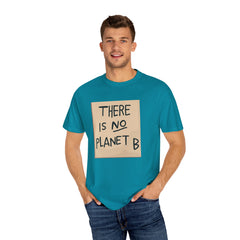 GEN Z graphic, There is no planet B - Stylish Unisex T Shirt