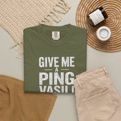 Hunt For Red October Give Me A Ping  Vasili Unisex Garment-Dyed T-shirt